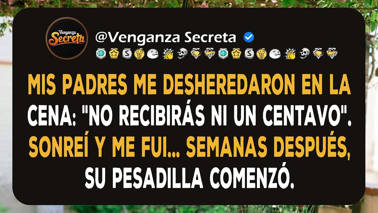 Mis padres me desheredaron en la cena: 