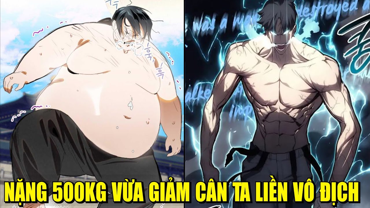 ANH MẬP 500KG VỪA GIẢM CÂN LIỀN TRỞ NÊN VÔ ĐỊCH | REVIEW PHIM TRUYỆN TRANH HAY