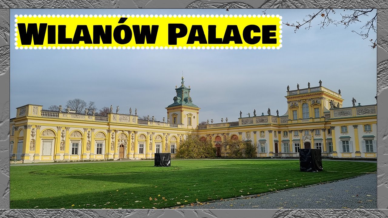 Pałac w Wilanowie Warszawa | Muzeum Pałacu Króla Jana III | Park Wilanowski // Wilanów Palace