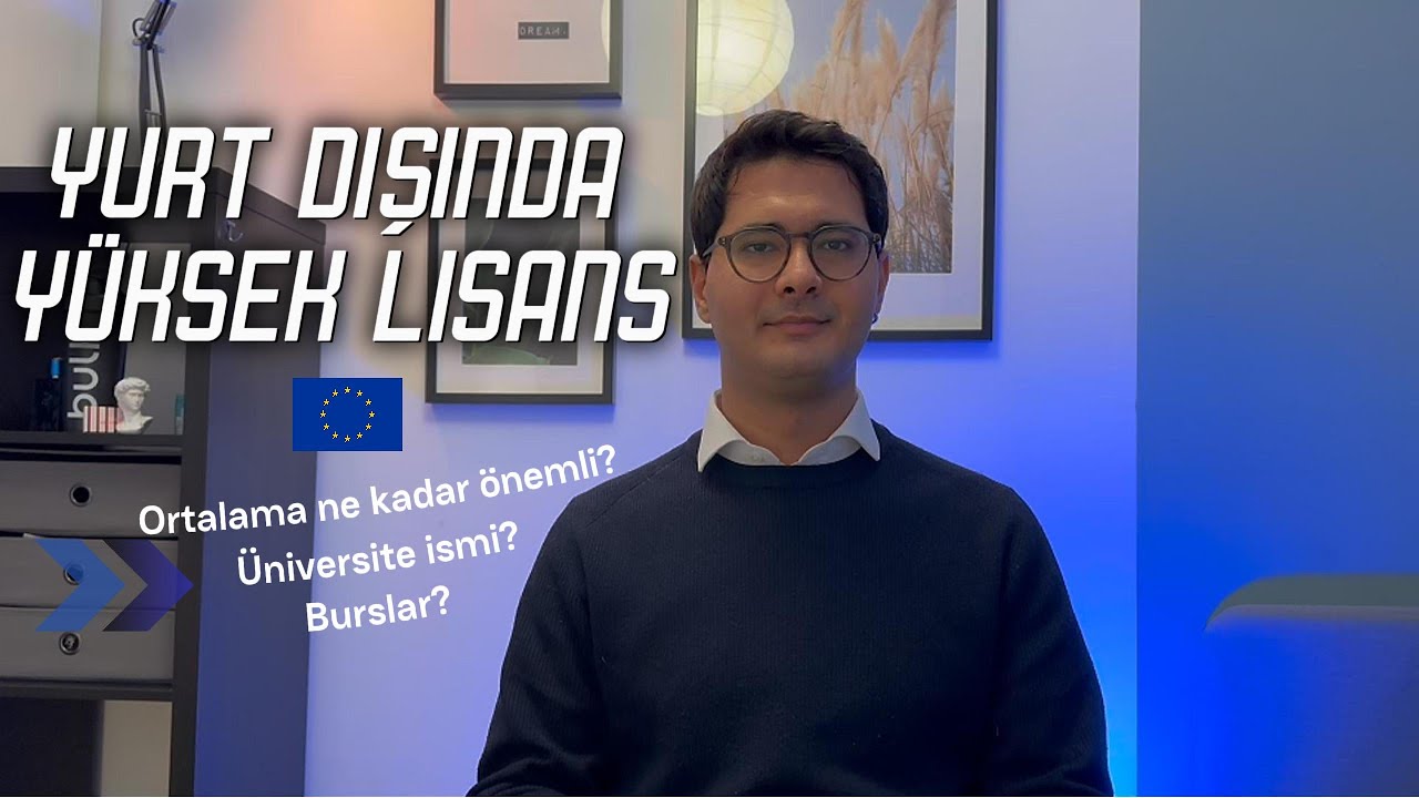 Yurt Dışında Yüksek Lisans | Ne Gerekli? | Ortalama Ne Kadar Önemli? #yükseklisans #master