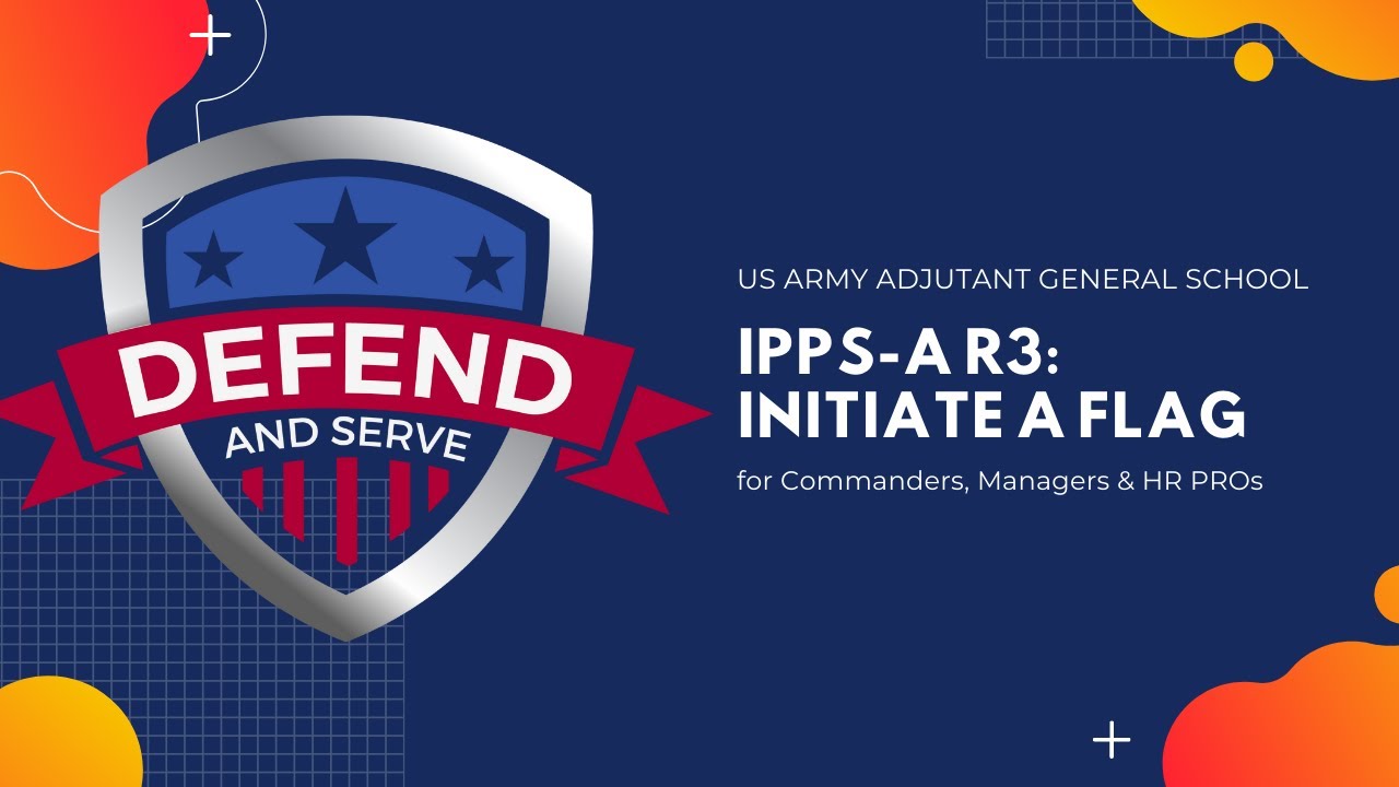 Initiate a Flag | IPPS-A R3 | CDR, MNGR & HR PROs