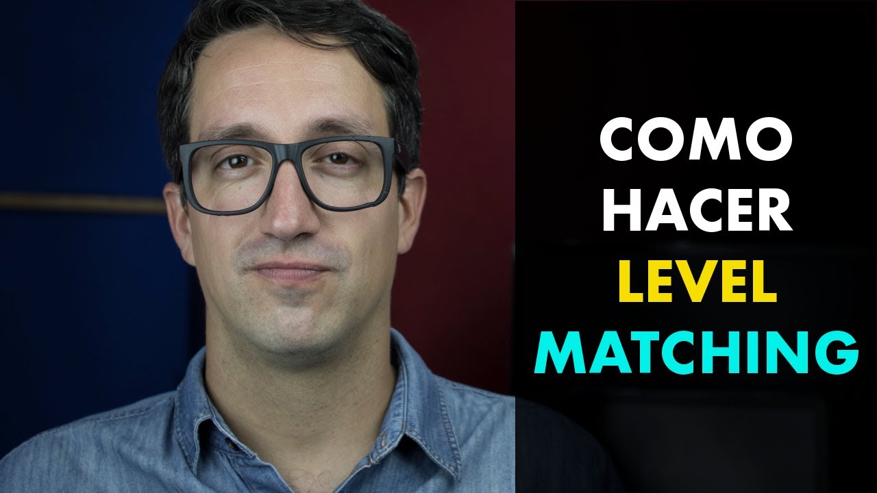 Como hacer Level Matching
