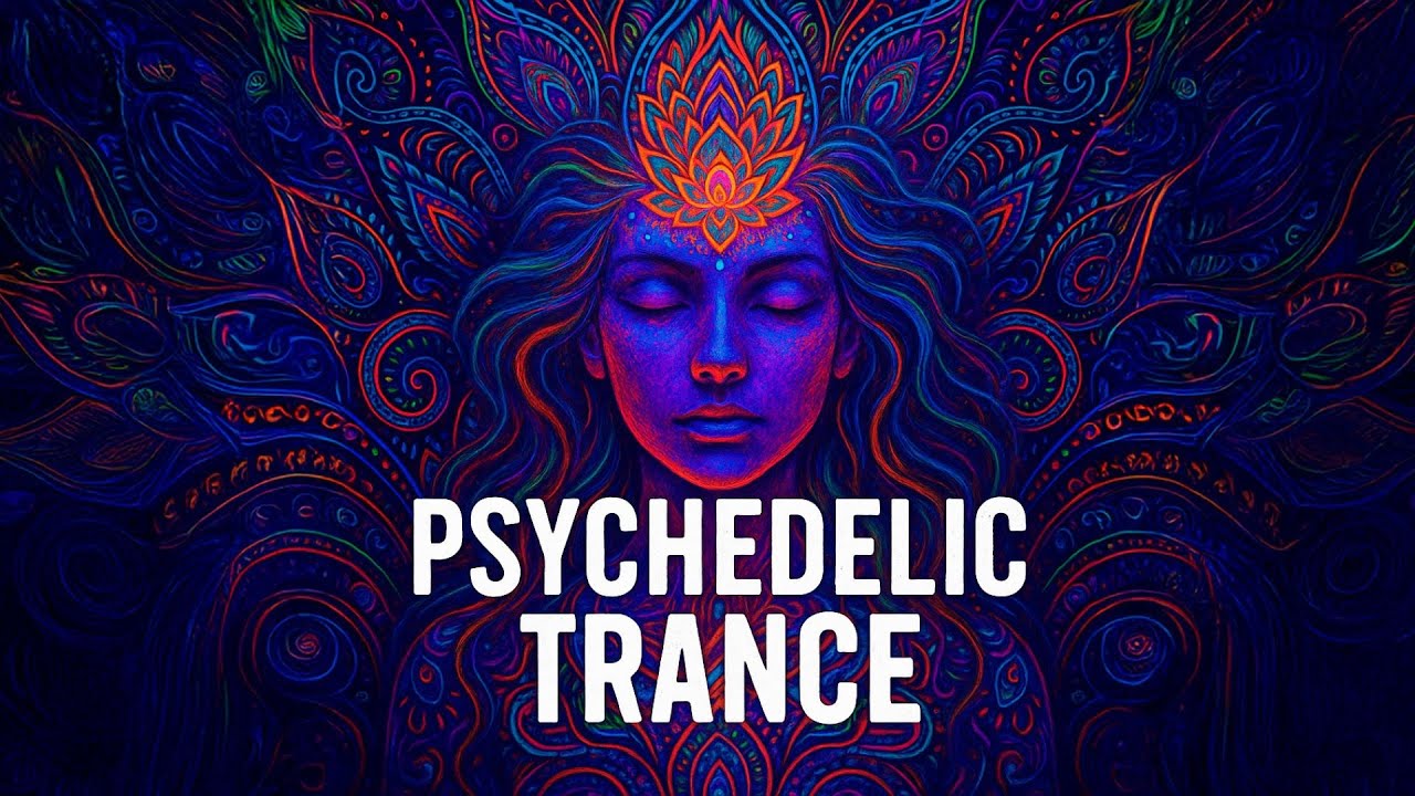 🍄✨Psychedelic Trance - Deep Psychedelic Trance Soundscape 🌌👽
