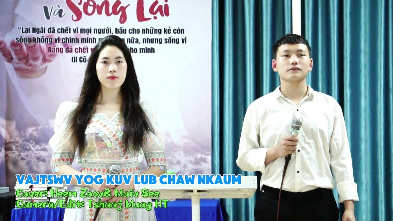 VAJ TSWV YOG KUV LUB CHAW NKAUM / COVER / HEEM ZOOV - MAIV SEE / NEW VIDEO 2024
