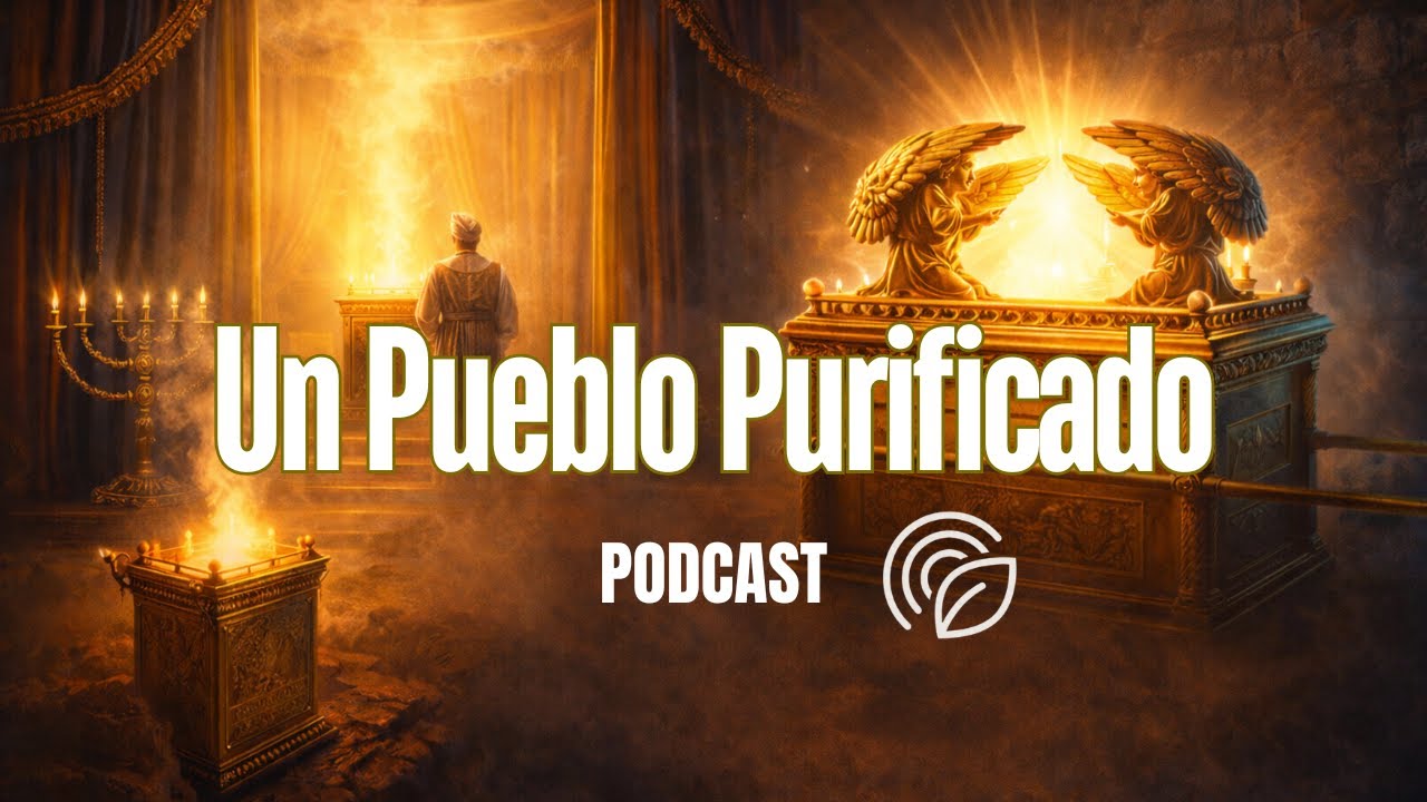 Un Pueblo Purificado | El propósito final del Santuario | Sesión 5