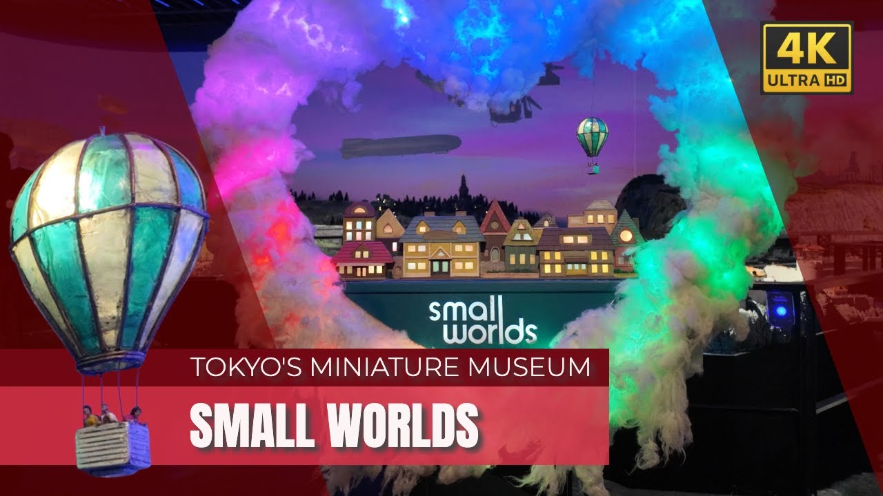 Small Worlds - Tokyo's Miniature Museum in Odaiba (4K)
