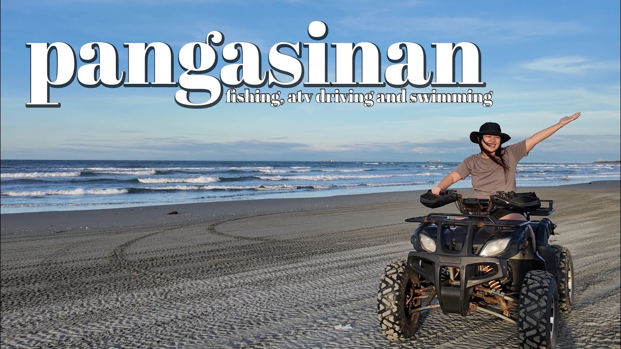 pangasinan vlog: fishing, driving an atv, estanza foodtrip, etc.