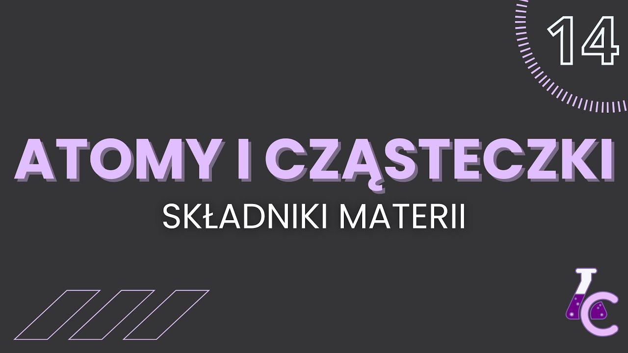 ATOMY I CZĄSTECZKI - SKŁADNIKI MATERII | szkoła podstawowa, klasa 7