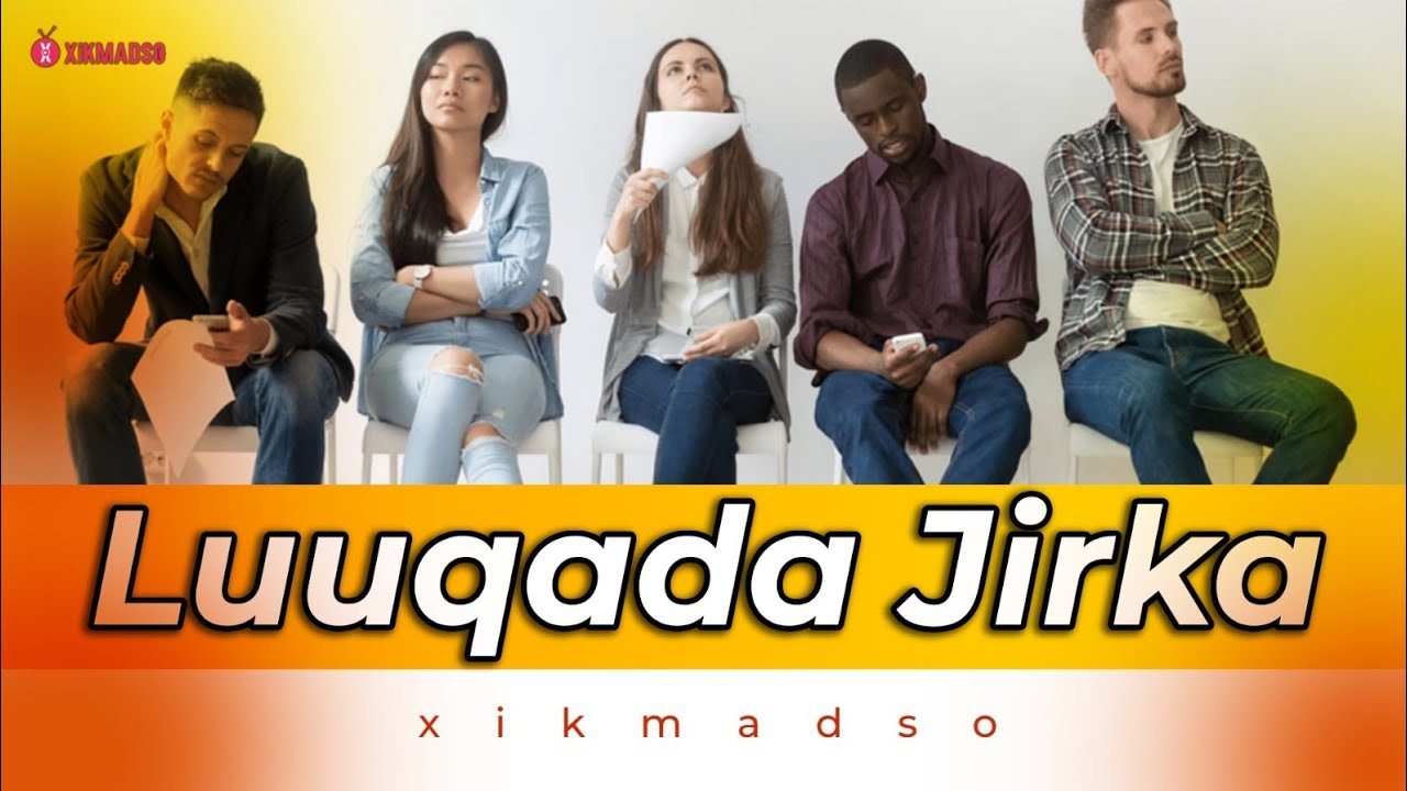 SIRAHA UGU MUHIIMSAN LUUQADA JIRKA EE KA QARSOON|XIKMADSO