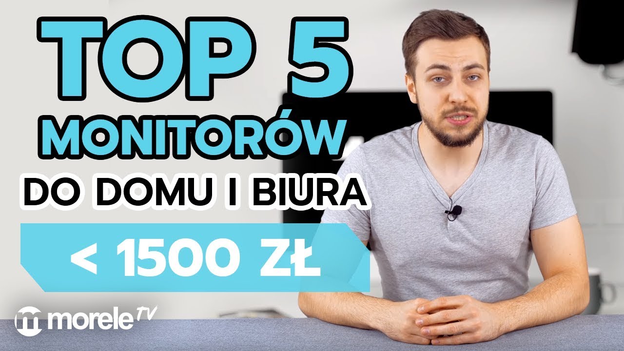 Monitory do domu i biura do 1500 zł | Ranking na morele.net