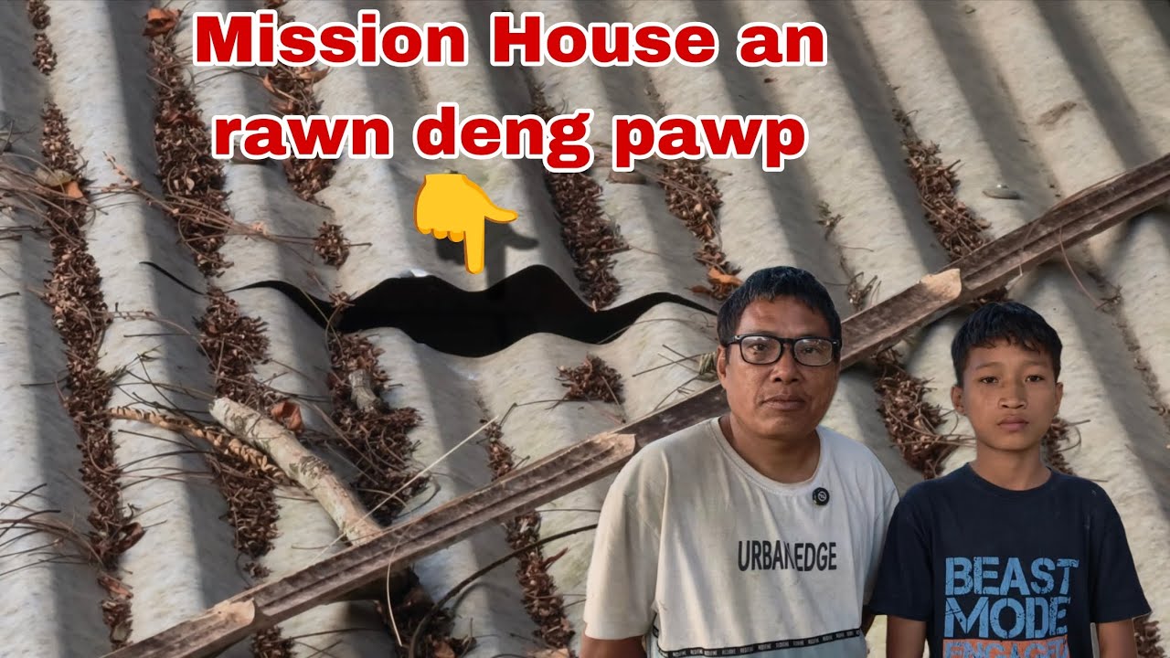 Mission House an rawn deng pawp...!