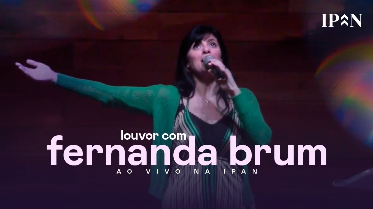 Louvor com Fernanda Brum | Ao Vivo na IPAN