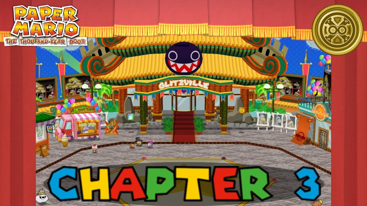 Chapter 3: Of Glitz and Glory | Paper Mario: The Thousand Year Door