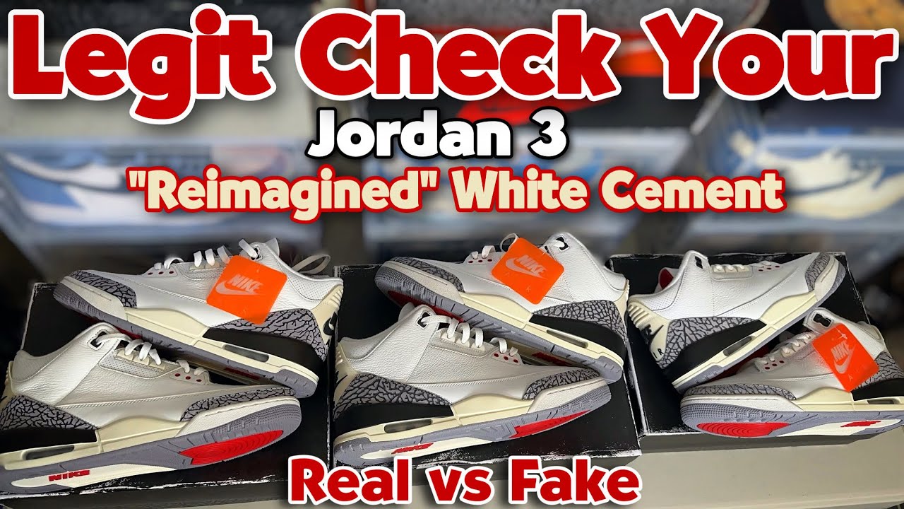 Real vs Fake / Jordan 3 Reimagined White Cement 🔥