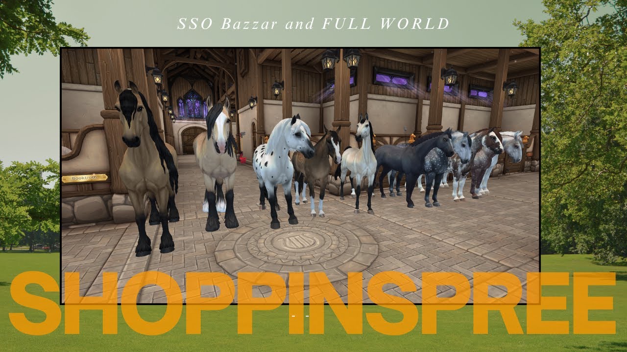 SSO Full World Horse Shopping Spree