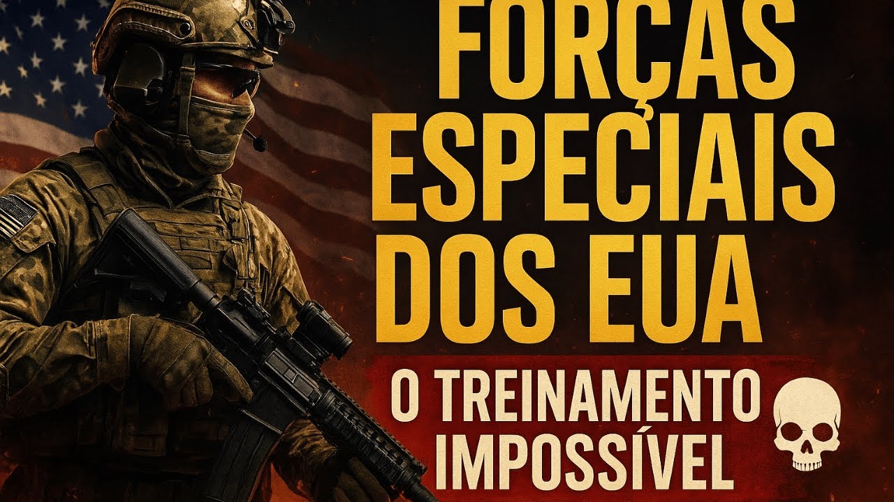FORÇAS ESPECIAIS DOS EUA: O TREINAMENTO IMPOSSÍVEL E AS MISSÕES SECRETAS MAIS PERIGOSAS DO MUNDO