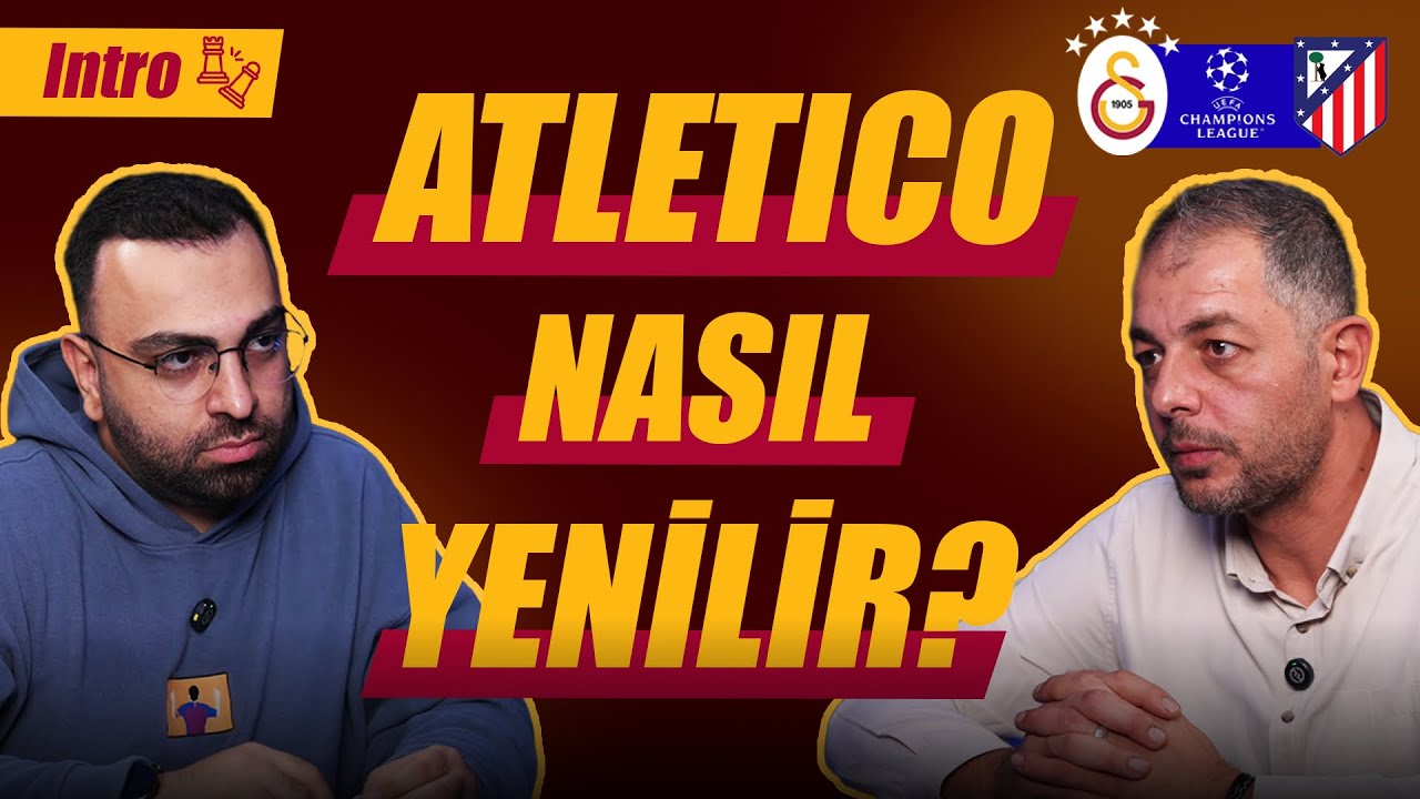 Galatasaray-Atletico Madrid Maç Önü | Okan Buruk Simeone’ye Karşı | Muhtemel 11'ler | Intro