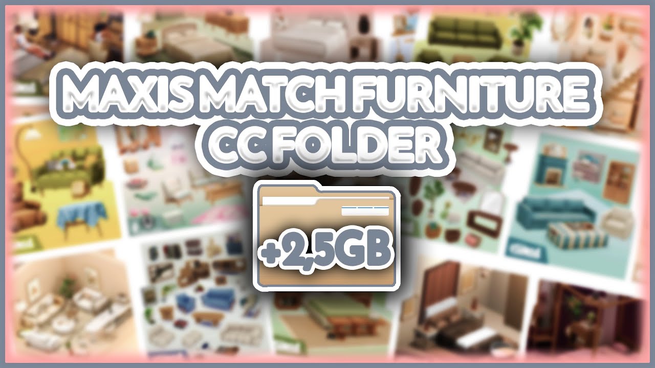 Sims 4 Maxis Match Furniture CC Folder 2GB