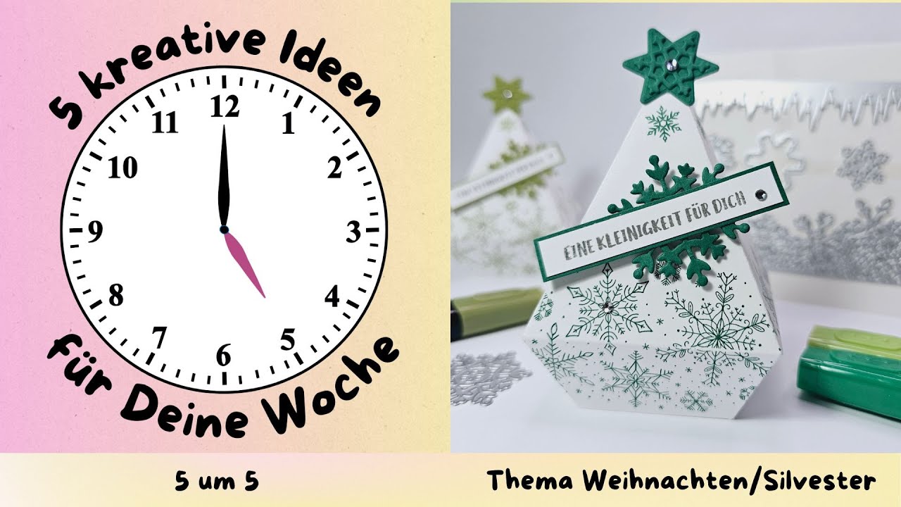 5 UM 5 -Thema WEIHNACHTEN/SILVESTER - Tannenbaumbox- ANLEITUNG