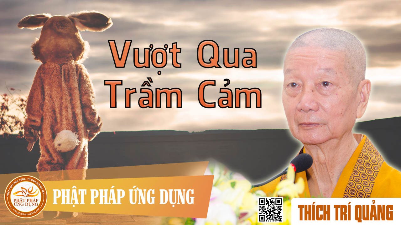 Vượt Qua Trầm Cảm - Thầy Thích Trí Quảng