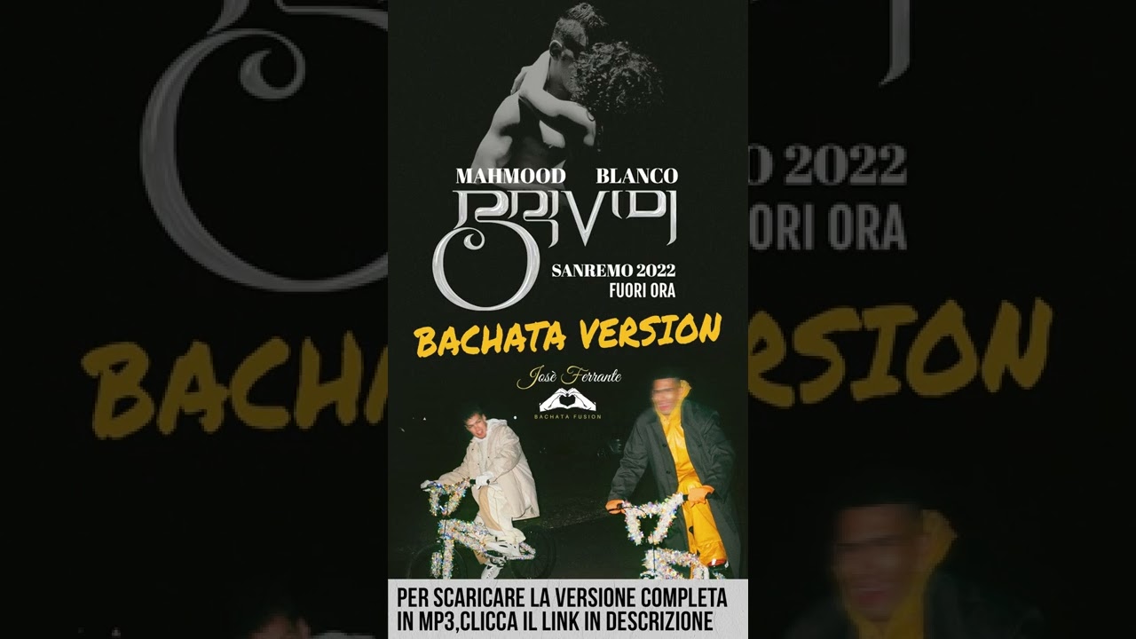 Mahmood, BLANCO - Brividi (Sanremo 2022) - Bachata Remix by Jos&egrave; Ferrante #shorts