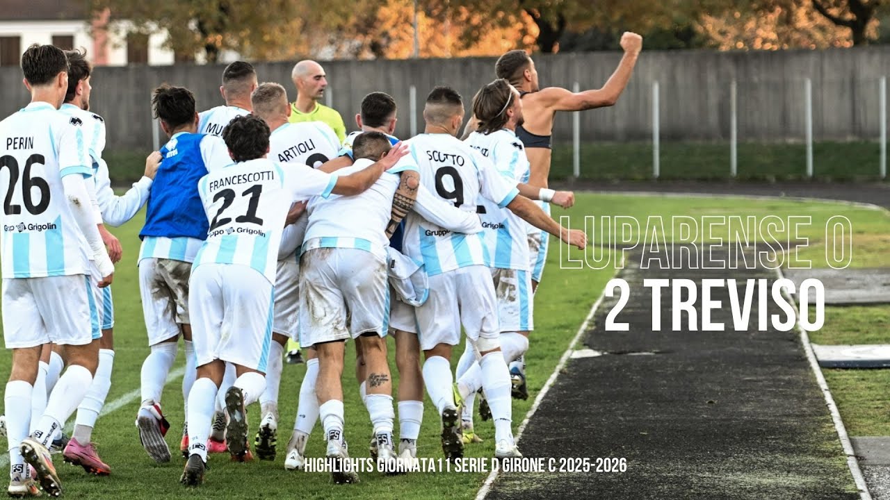 LUPARENSE Vs TREVISO - HIGHLIGHTS - Giornata 11 serie d girone c 2025-2026