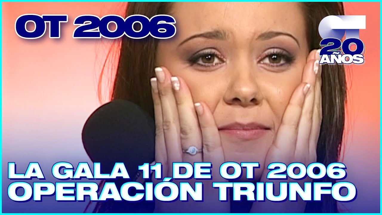 GALA 11 - OPERACI&Oacute;N TRIUNFO 5 (ENTERA) | OT 2006