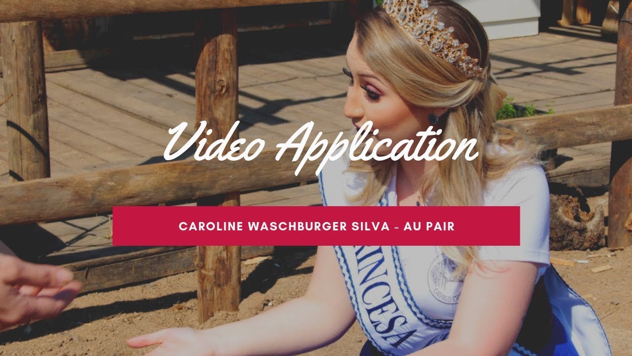 Au Pair Video Application | CAROLINE WASCHBURGER