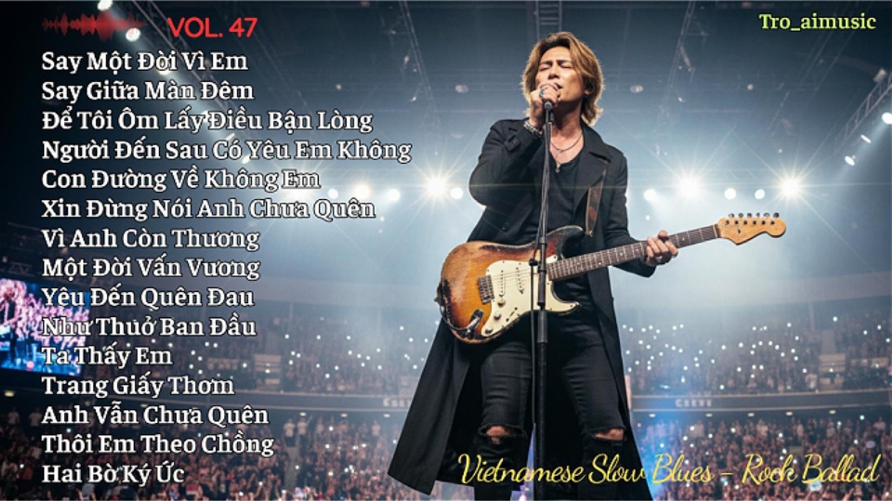 Say Một Đời Vì Em – Tuyển Tập Nhạc Blues Rock Buồn Hay Nhất 2026 ! Bolero Blues Rock Triệu View
