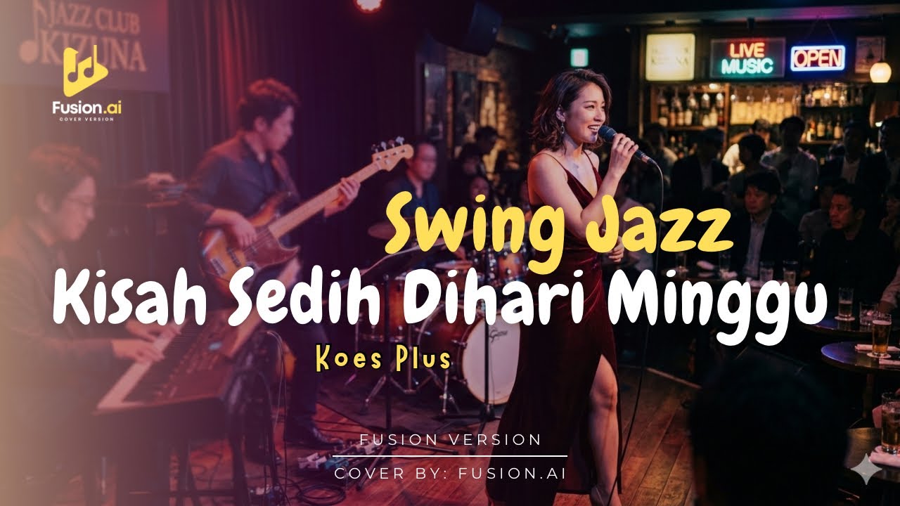 Kisah Sedih Dihari Minggu - Koes Plus (Swing Jazz)