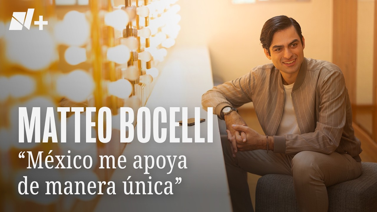 Matteo Bocelli: “México me apoya de manera única” - N+