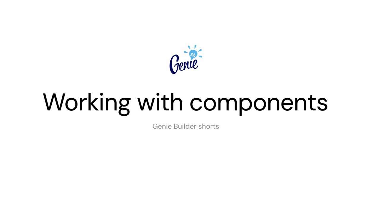 Genie Builder shorts - Working with web UI components