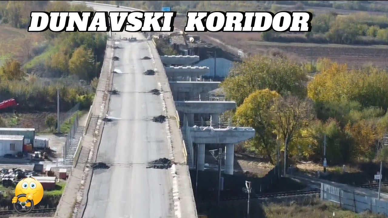 DUNAVSKI KORIDOR  kako napreduju radovi izgradnja i rekonstrukcija nadvožnjaka spajanje sa autoputem