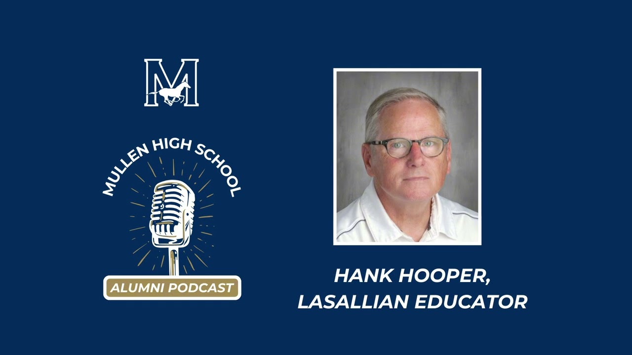 Mullen Alumni Podcast: Hank Hooper