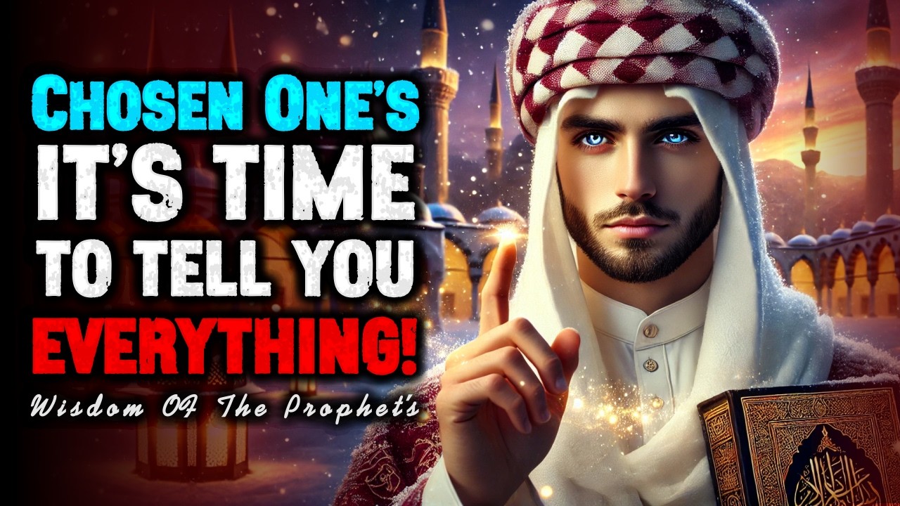 Chosen One, IT'S TIME TO TELL YOU EVERYTHING | ISLAM