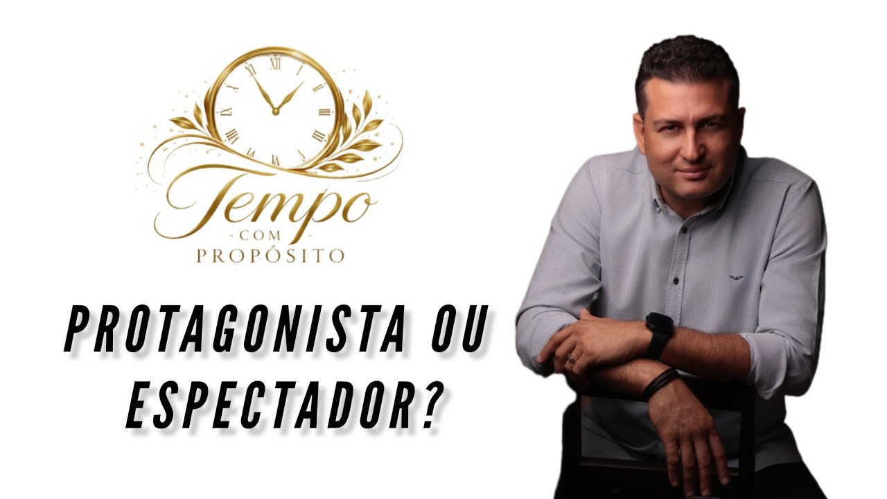 PROTAGONISTA OU ESPECTADOR? #reflexão #motivacional #caminhoparaumavidamelhor
