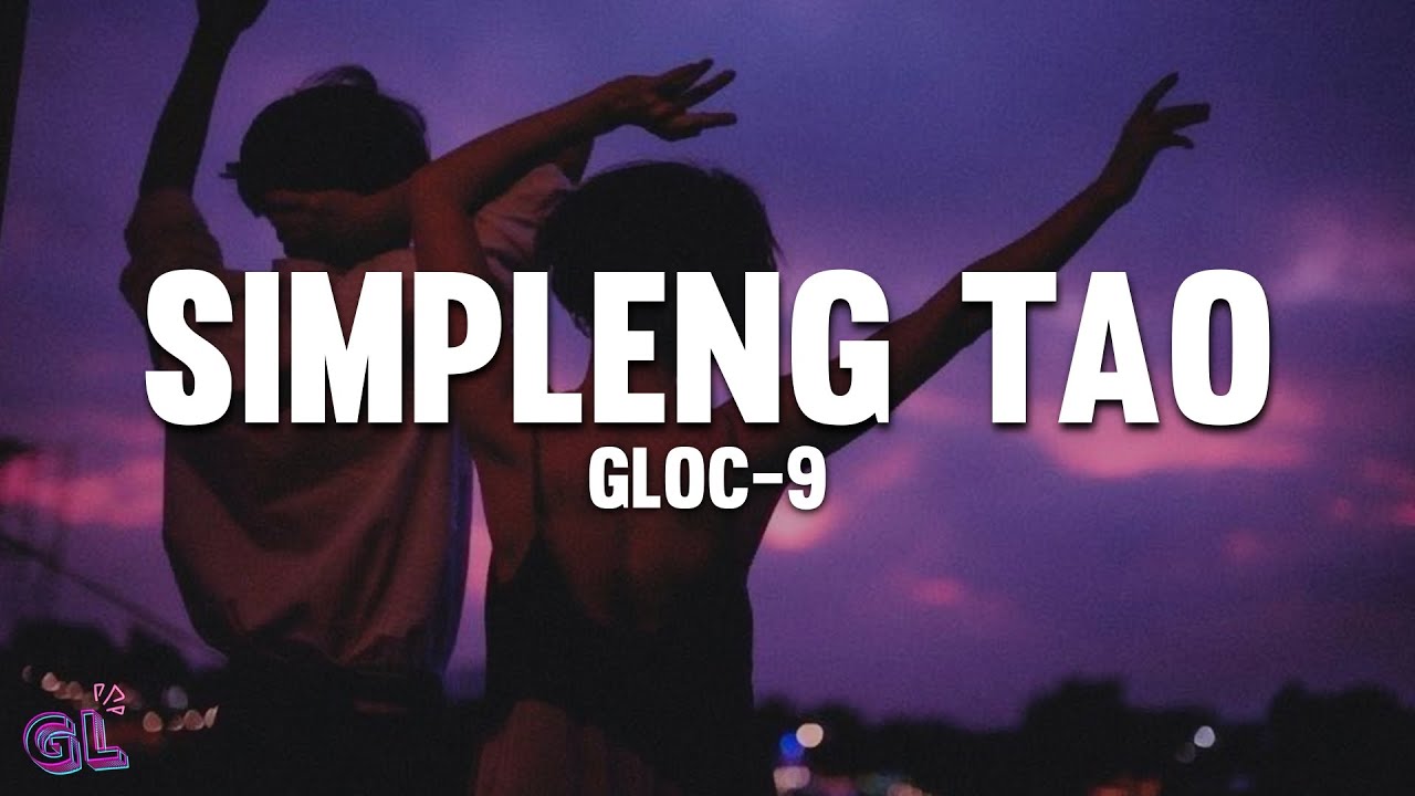 Gloc-9 - Simpleng Tao (Lyrics)