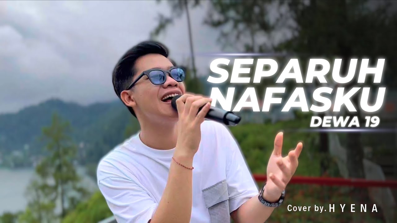 Cover Lagu "Separuh Nafas" - Dewa 19 | Versi HYENA