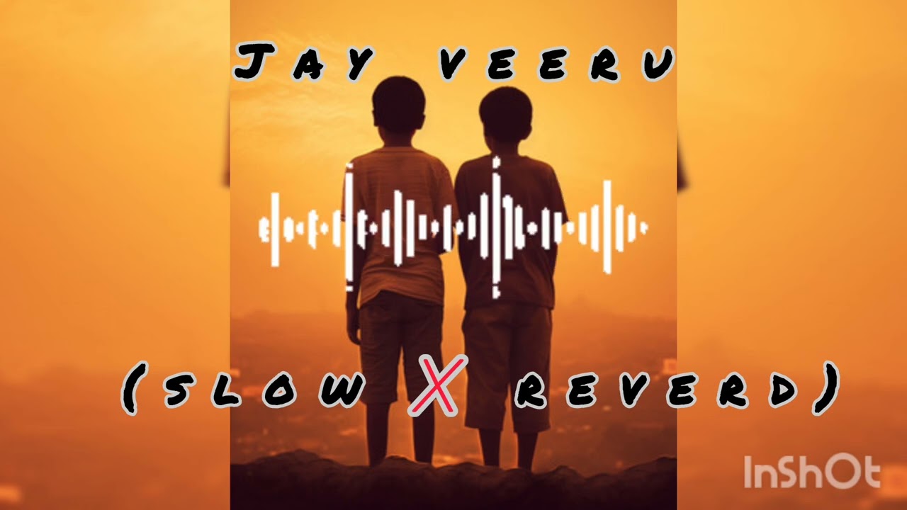 Jay veeru ( slow x reverd ) #trending 