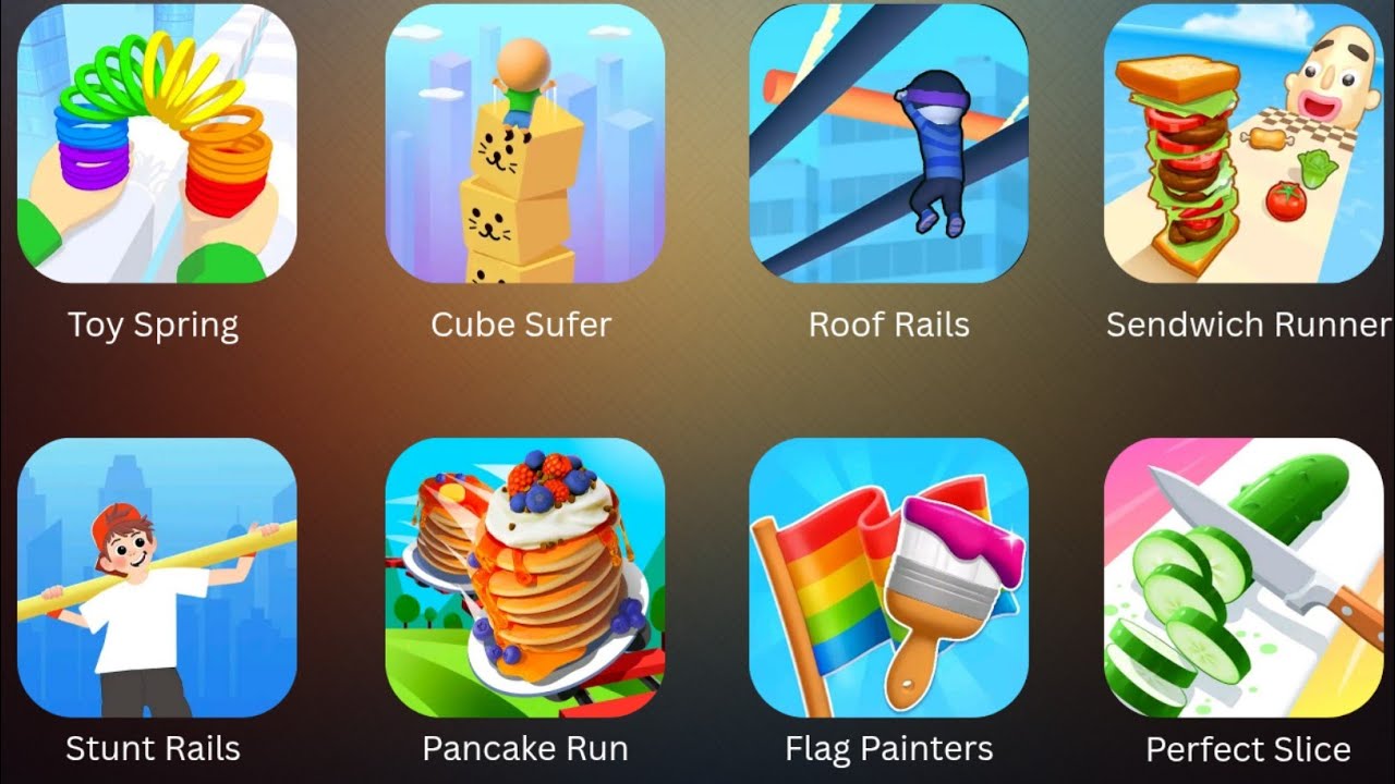 Perfect Slice, Pancake Run, Flag Painters, Roof Rails, Sendwich Runner, Toy Spring, Cube Surfer.... 