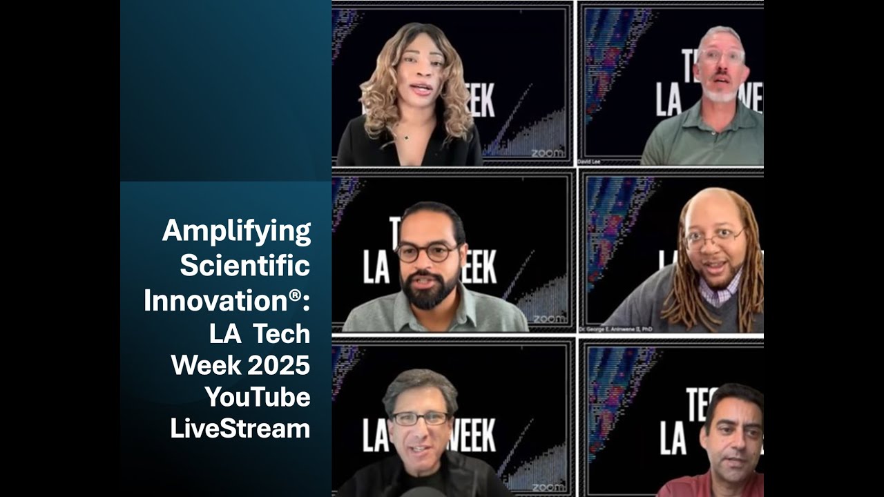 Amplifying Scientific Innovation® – LA Tech Week 2025 Panel