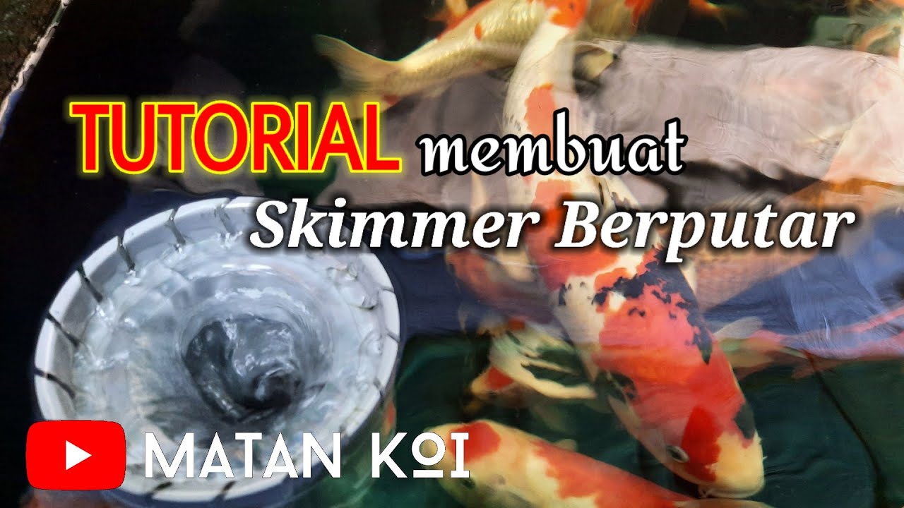 Tutorial : Membuat Sendiri Skimmer Berputar