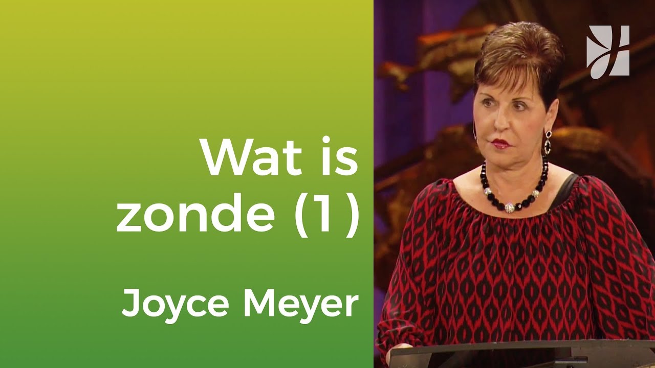 Wat is zonde? (1) – Joyce Meyer – Enjoying Everyday Life Nederlands