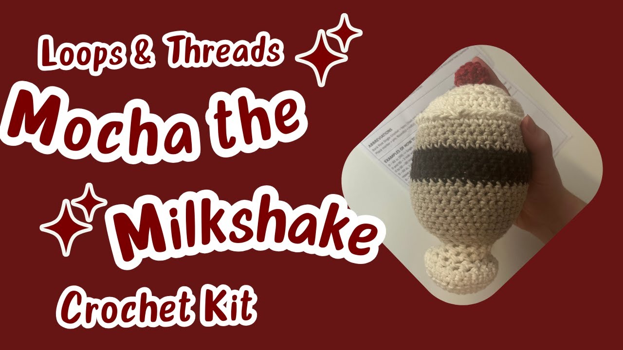 🍨🧶 Mocha the Milkshake Crochet Tutorial | Loops & Threads Kit (Beginner Friendly!) ✨🤎