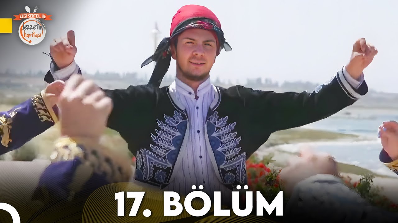 Ezgi Sertel ile Lezzetin Haritası 17. Bölüm | Burdur