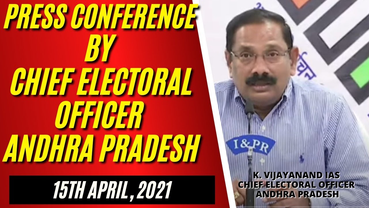 Press Conference by Chief Electoral Officer, Andhra Pradesh K. Vijayanand IAS at Publicity Cell