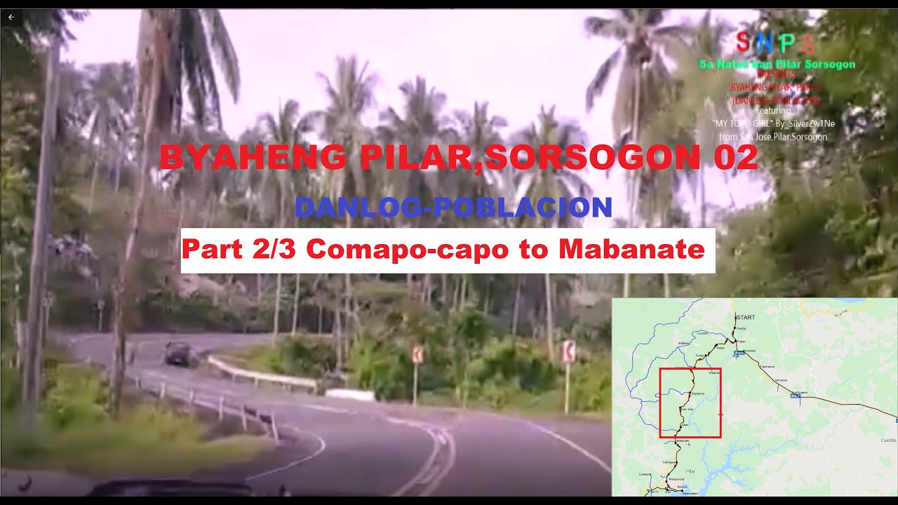 Byaheng Pilar Sorsogon 02 Danlog to Poblacion(Part 2/3)Comapo-capo to Mabanate)