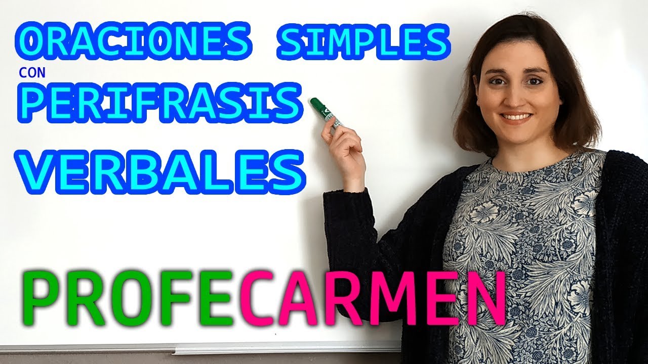 ANÁLISIS DE ORACIONES SIMPLES CON PERÍFRASIS VERBALES | PROFECARMEN HD