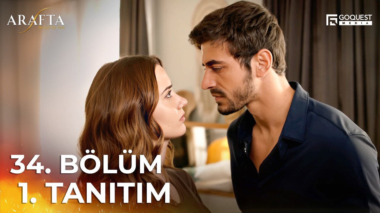ARAFTA 34. B&ouml;l&uuml;m 1. Tanıtım | Yeni Diziler 2025 | Arafta - T&uuml;rk Dizileri #EP34