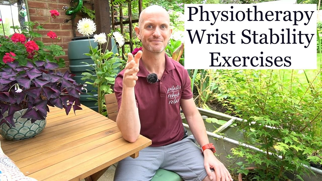 Physiotherapy exercises for your wrist - wrist stability exercises